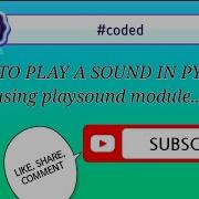 How To Play A Sound In PYTHON Using Playsound Module