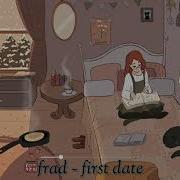 Frad First Date 30 Minutes