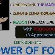 Power Of Four 3 Approaches Maths With Proof Bit Magic Leetcode 342
