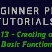 Beginner PHP Tutorial 13 Creating A Basic Function