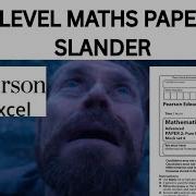 A Level Maths Paper 1 Slander Edexcel