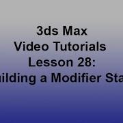 3ds Max Building A Modifier Stack Lesson 28 HD