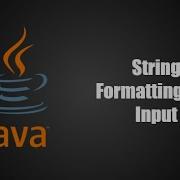 String Formatting And Input In Java Java Programming Series Ep 2