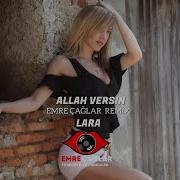 Lara Allah Versin Emre Çağlar Remix