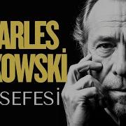 Charles Bukowski Nin Tüm Felsefesi Uyumak İçin Derin Bir Anlatı