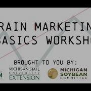 Grain Marketing Basics Workshop Session 1 Fundamentals