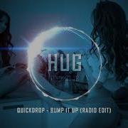 Quickdrop Bump It Up Radio Edit