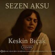 Sezen Aksu Keskin Bıçak Cover