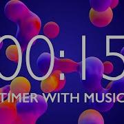 15 Seconds Timer With Relaxing Music And Alarm