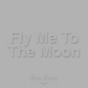 1 HOUR Fly Me To The Moon Frank Sinatra