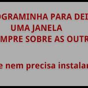 Janela Do Windows Sempre No Em Cima Das Outras ALWAYS ON TOP