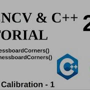 OPENCV C TUTORIALS 207 Camera Calibration FindChessboardCorners