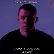 MACAN SALUT REMIX BY HONY X SOUL MUSIC