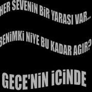 Gecenin Icinde Cok Zalimsin Cok