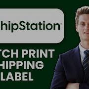 NEW How To Batch Print Shipping Labels In ShipStation 2025 Guide To Bulk Label Printing
