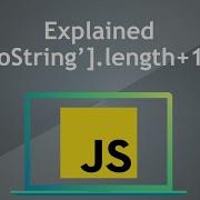 Explained 123 ToString Length 123 JavaScript