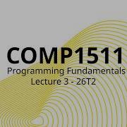 COMP 1511 1911 Неделя 2 Лекция 1