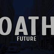 Future OATH Lyrics