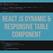 ReactJS Dynamic Responsive Table Component