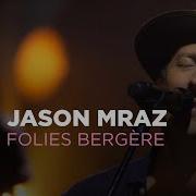 Jason Mraz Live In Paris Folies Bergère Performance Full Concert ARTE Concert