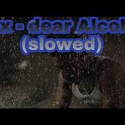 Dax Dear Alcohol Slowed