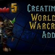 Creating WoW AddOns Episode 5 XML Templates