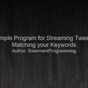 Simple C Console Program For Streaming Tweets Matching Your Keywords