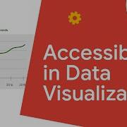 Ways To Make Data Visualization Accessible Google Data Analytics Certificate