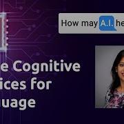 Intro To Azure Cognitive Services For Language How May A I Help You Episode 1
