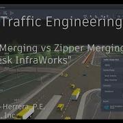 Traffic Simulation Early Merging Vs Zipper Merging Using Autodesk InfraWorks