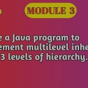 VTU 3rd Sem OOP With Java Multilevel Inheritance Program BCS306A Module 3