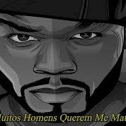 50 Cent Many Man Traduzido Em Português