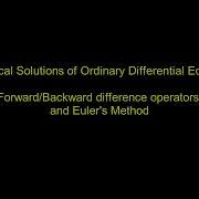 Numerical Methods For ODEs Forward Backward Difference Operators Ruler S Method