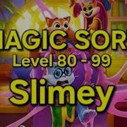 Magic Sort Level 80 99 Slimey