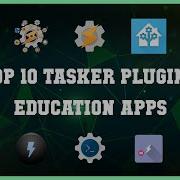 Top 10 Tasker Plugin Android Apps