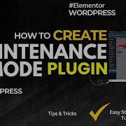 How To Create A Maintenance Mode Plugin In WordPress Custom WordPress Plugin Step By Guide