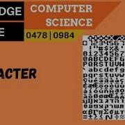 9 CAMBRIDGE IGCSE 0478 0984 1 2 Representing Characters And Character Sets