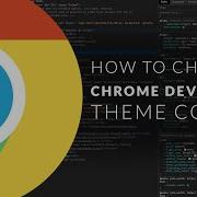 How To Change Chrome DevTools Theme Color Developer Tools