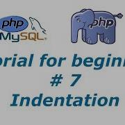 PHP Tutorial 7 Indentation BTT
