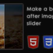 Make A Before After Image Slider Comparison HTML CSS JavaScript Tutorial