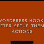 WordPress Hook Actions After Setup Theme Part 10 Example