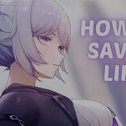 Nightcore How To Save A Life Lyrics