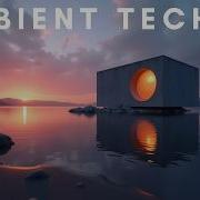 AMBIENT TECHNO Mix 063 By Rob Jenkins