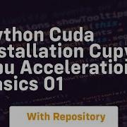 Python Cuda Installation Cupy Gpu Acceleration Basics 01