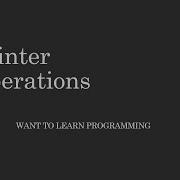Basics Of C Programing 27 Pointer Operations