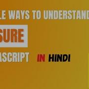 Closure In JavaScript Hindi Very Easy Tutorial JavaScript Interview Question