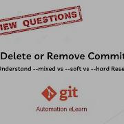 3 How To Delete Or Remove Commits In GIT Understand Mixed Vs Soft Vs Hard Reset