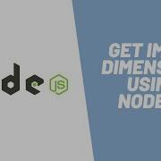 Learn How To Get Image Dimensions Using Node JS In 9 Minutes