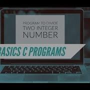 C Program To Divide Two Integer Number