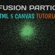 Create Diffusion Particle Interaction With HTML5 Canvas JavaScript Canvas Tutorial HTML 5 Canvas